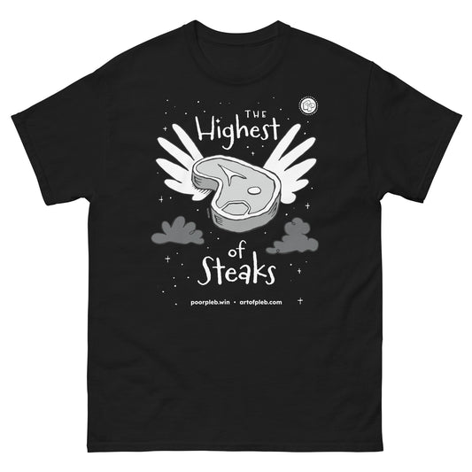 Poor Pleb Highest of Steaks Monochrome - Black T-shirt
