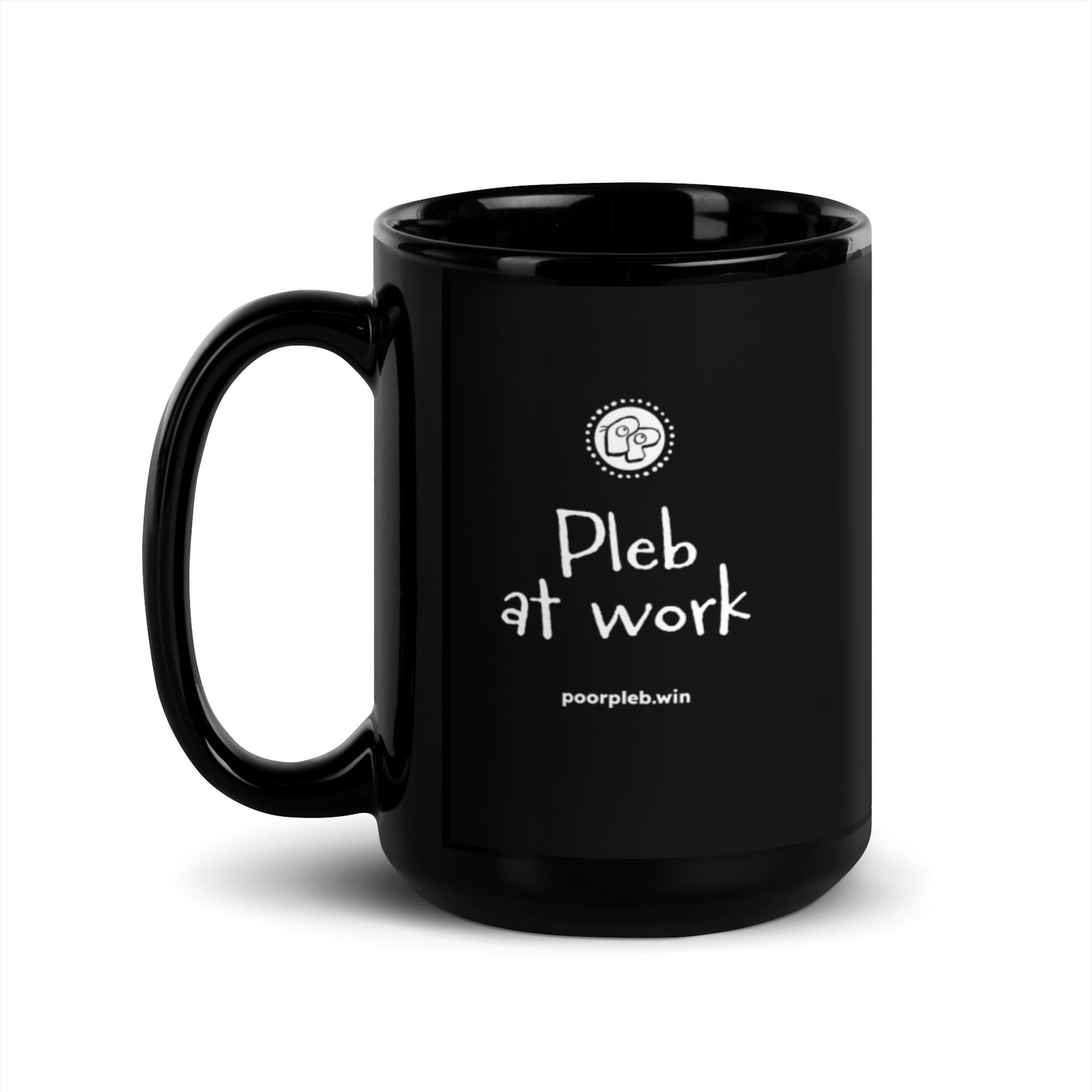 Poor Pleb Black Glossy Mug - Pleb at Work (available in the US only)