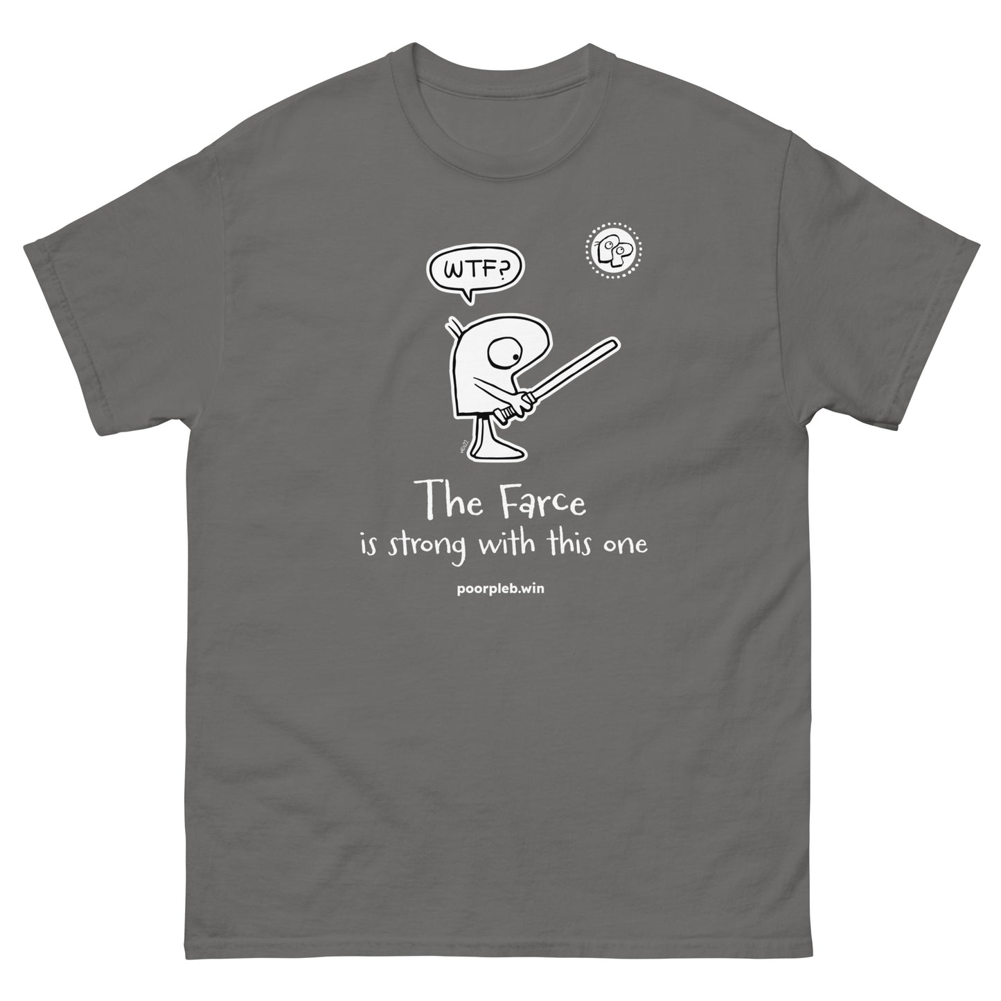 Poor Pleb T-shirt (dark colours) - The Farce is Strong - Crypto Biskit