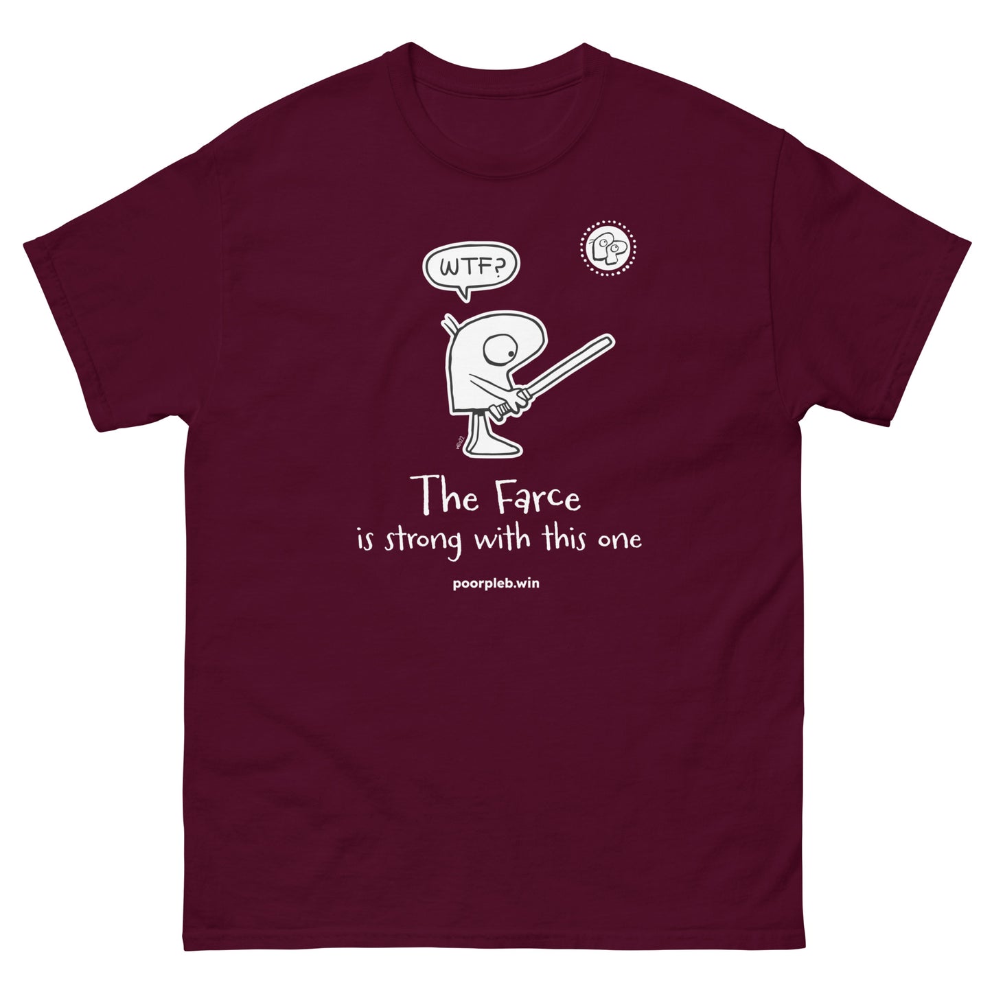 Poor Pleb T-shirt (dark colours) - The Farce is Strong - Crypto Biskit