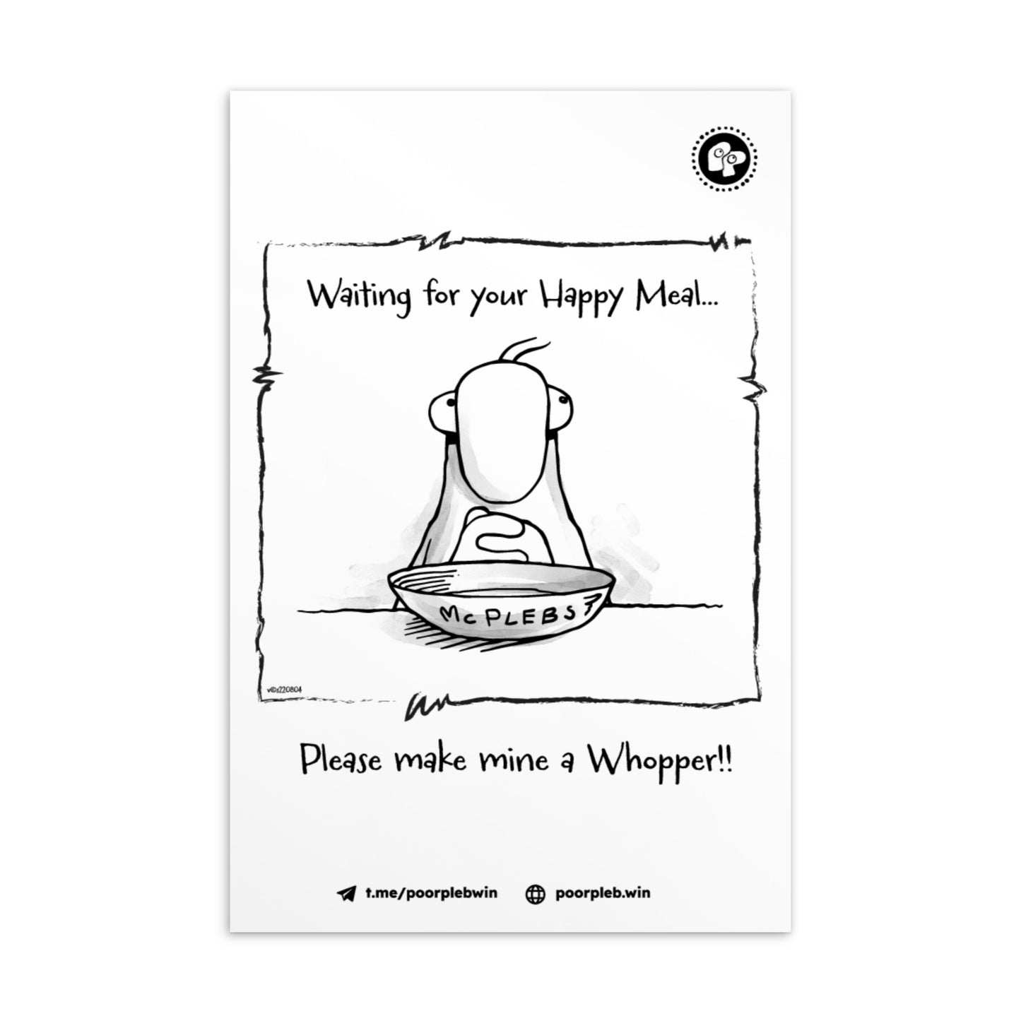 Poor Pleb Postcard - Please make mine a whopper