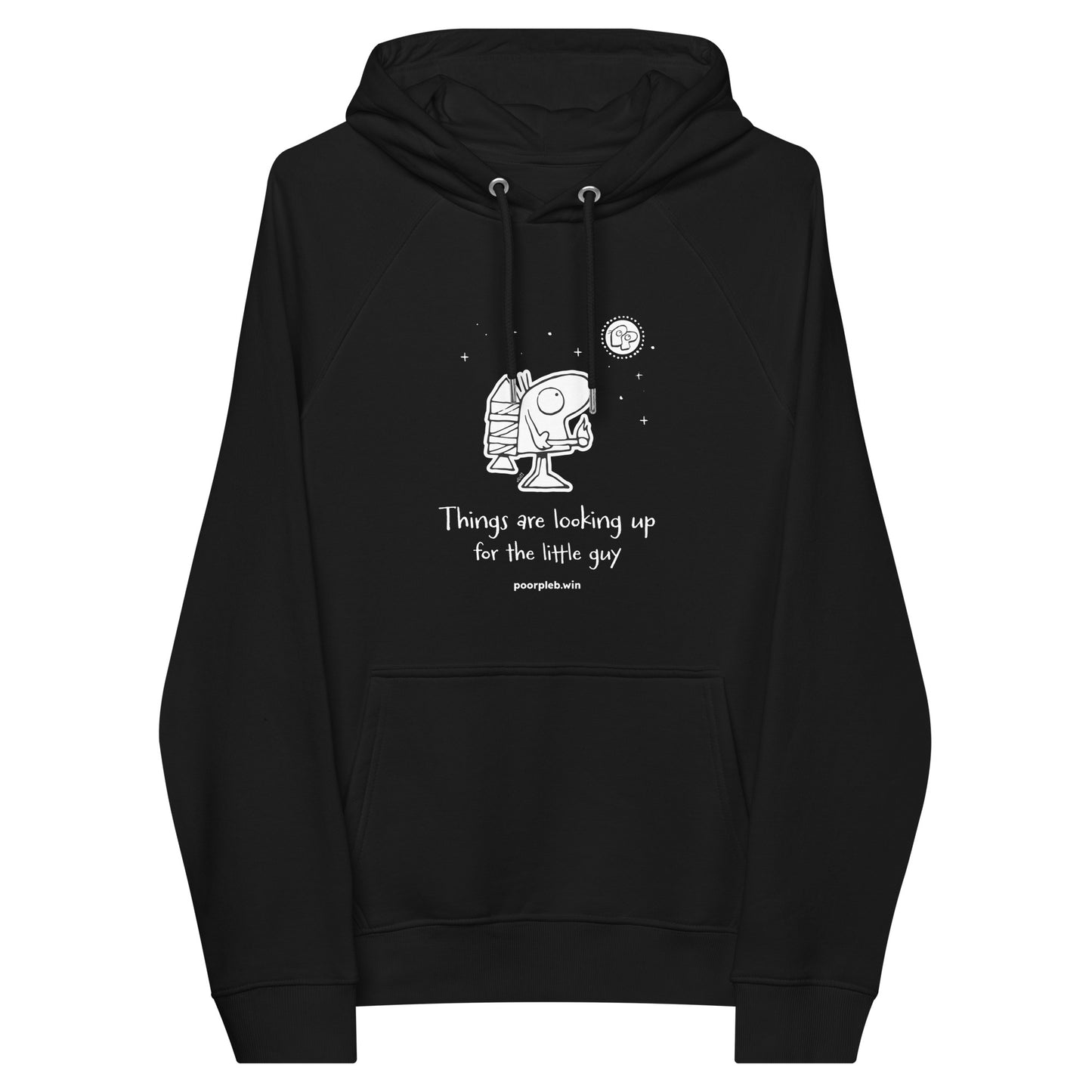 Poor Pleb Unisex Eco Hoodie (dark colours) - Things are looking up for the little guy - Crypto Biskit