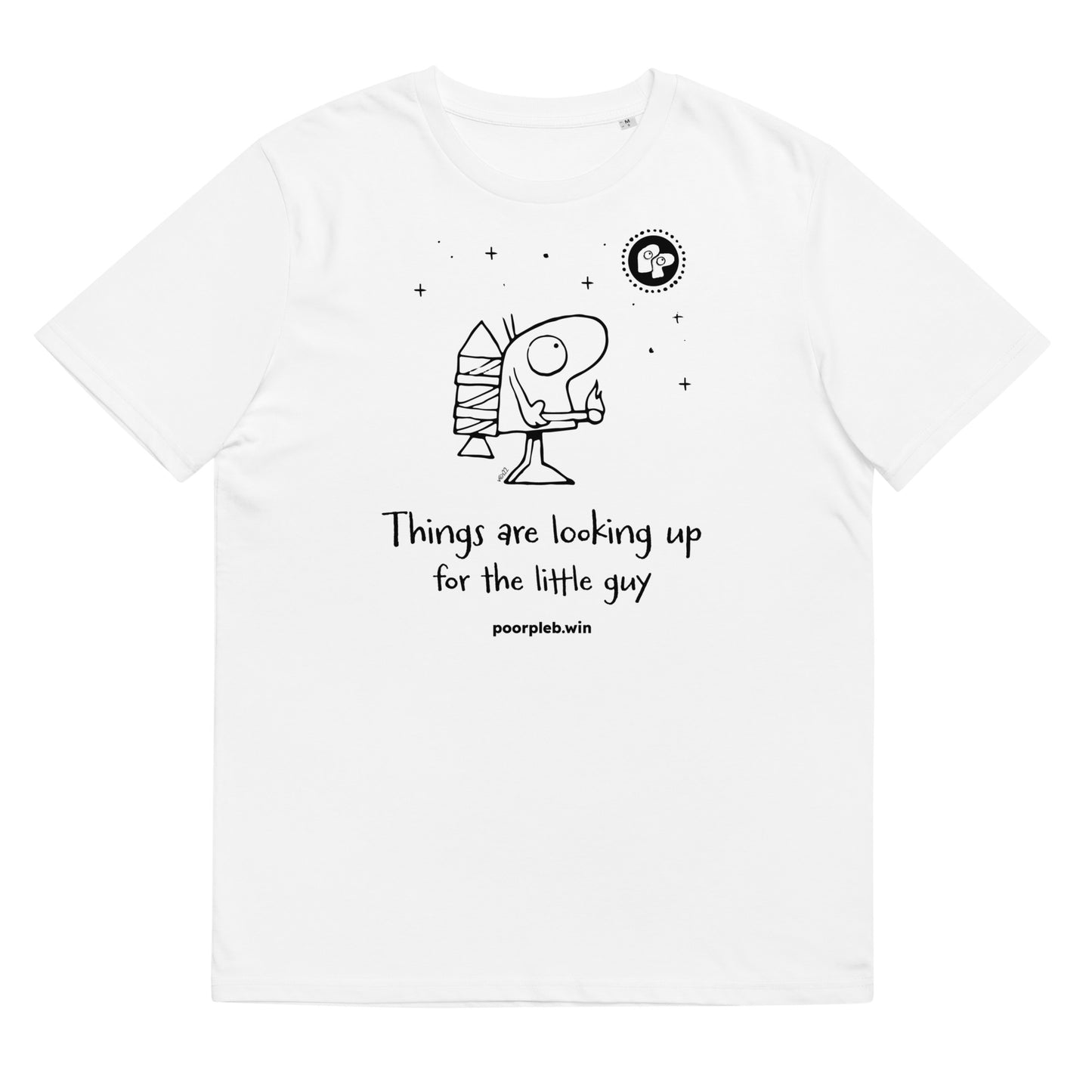 Poor Pleb Unisex Organic Cotton T-Shirt (light colours) - Things are looking up for the little guy - Crypto Biskit