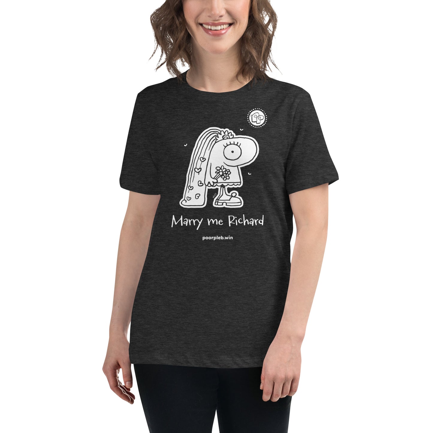 Poor Pleb - Marry me Richard Women's Relaxed T-Shirt (Dark)