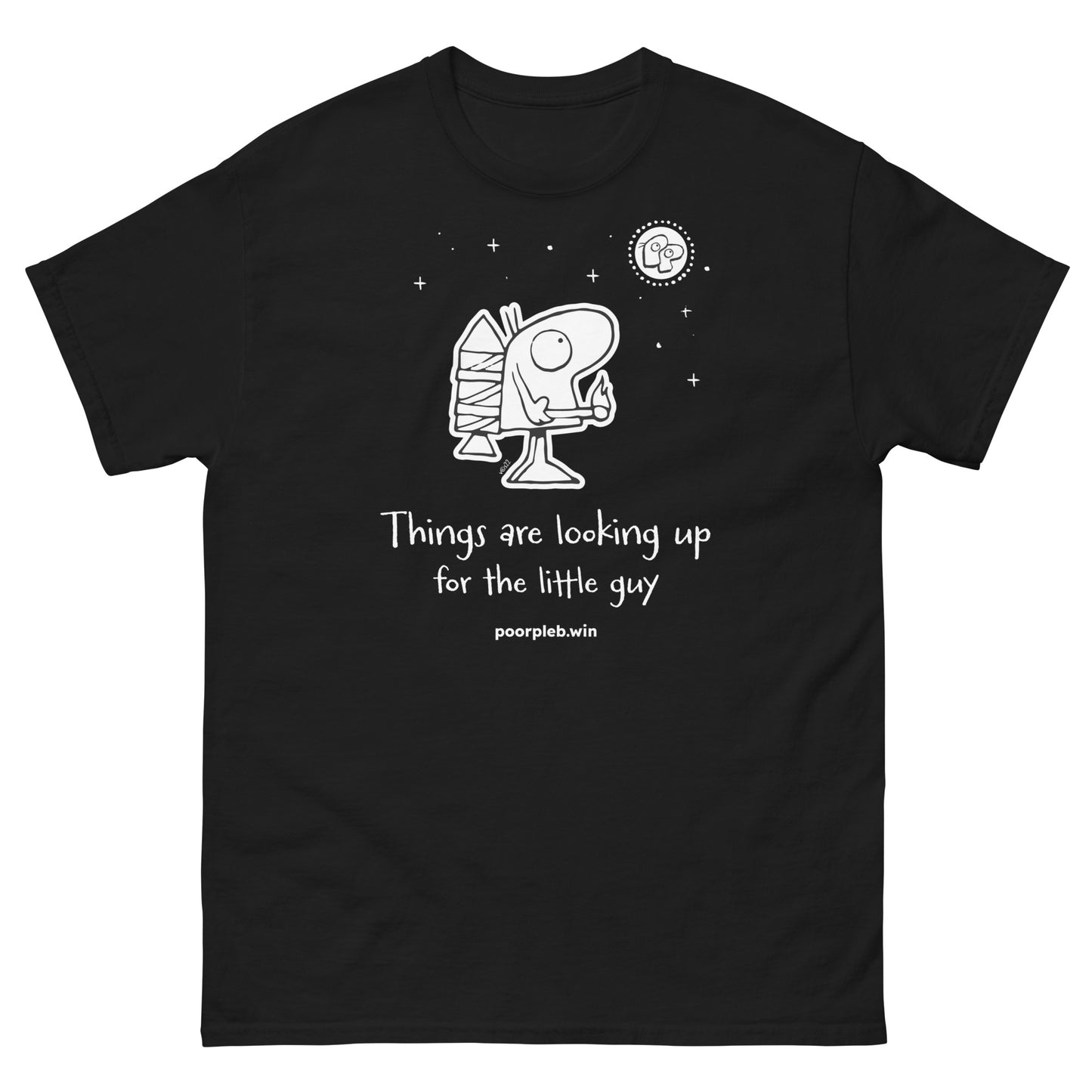 Poor Pleb T-shirt (dark colours) - Things are looking up for the little guy - Crypto Biskit