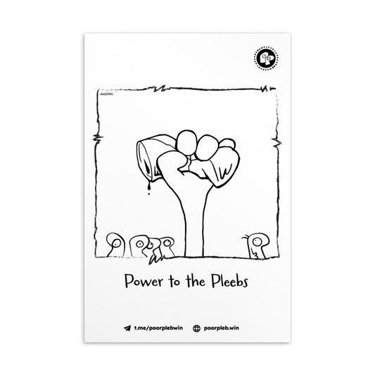 Poor Pleb Postcard - Power to the Pleebs