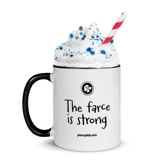 Poor Pleb White / Black Mug - The Farce is Strong